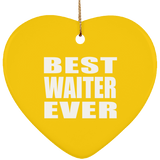 Best Waiter Ever - Heart Ornament
