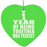 1st Anniversary 1 Year Of Being Mrs Perfect - Heart Ornament