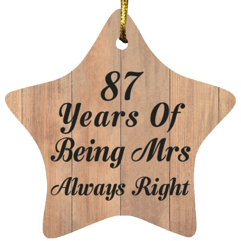 87th Anniversary 87 Years Of Being Mrs Always Right - Star Ornament C