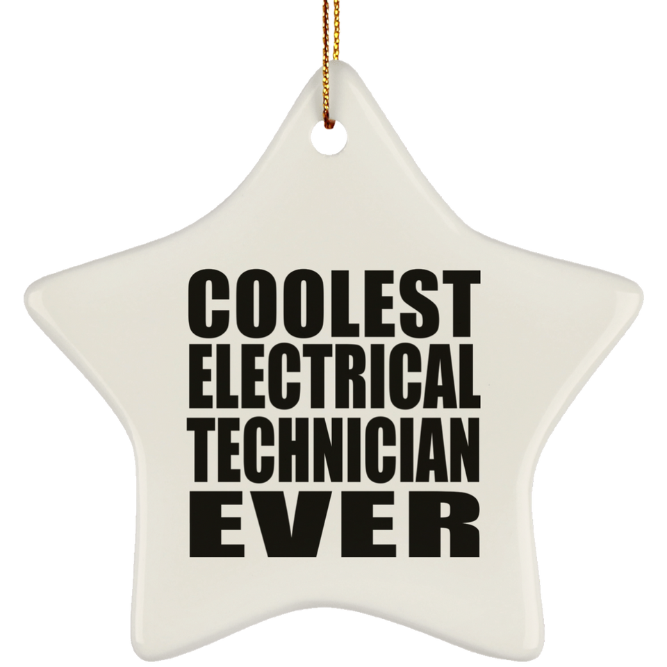 Coolest Electrical Technician Ever - Star Ornament