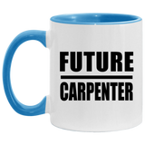 Future Carpenter - 11oz Accent Mug Blue