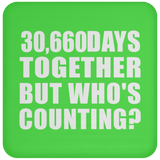 84th Anniversary 30,660 Days Together But Who's Counting - Drink Coaster