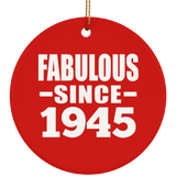79th Birthday Fabulous Since 1945 - Circle Ornament