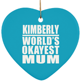 Kimberly World's Okayest Mum - Heart Ornament