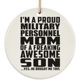 Proud Military Personnel Mom Of Awesome Son - Circle Ornament
