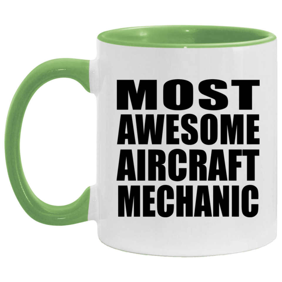 Most Awesome Aircraft Mechanic - 11oz Accent Mug Green