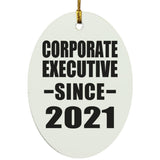 Corporate Executive Since 2021 - Oval Ornament
