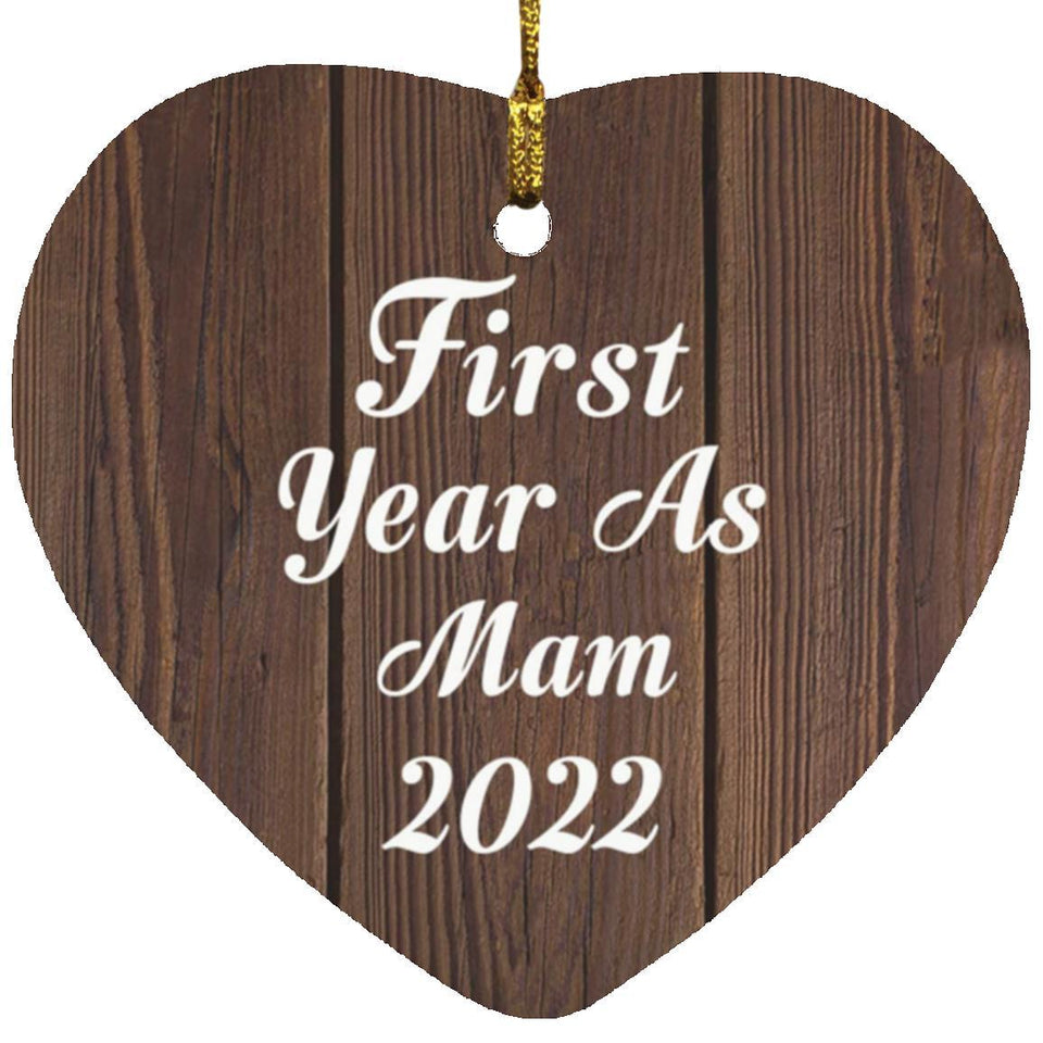 First Year As Mam 2022 - Heart Ornament D