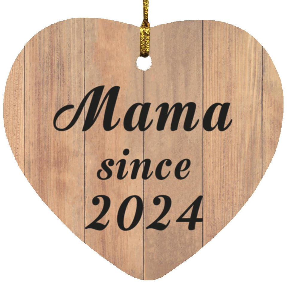 Mama Since 2024 - Heart Ornament C