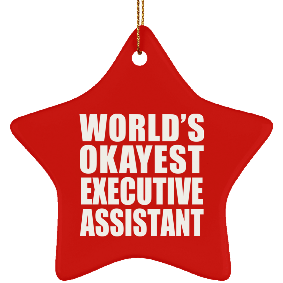 World's Okayest Executive Assistant - Star Ornament