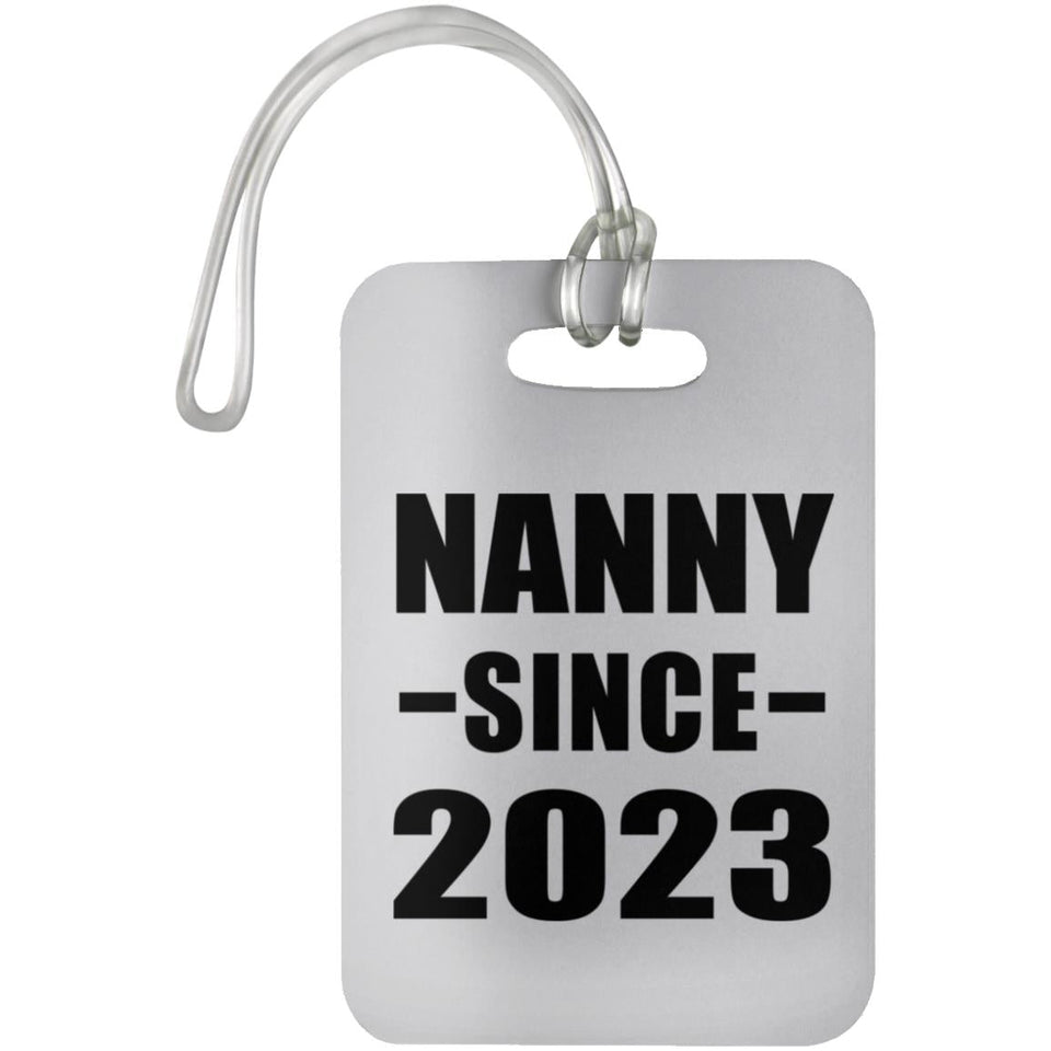 Nanny Since 2023 - Luggage Bag Tag