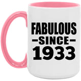 91st Birthday Fabulous Since 1933 - 15oz Accent Mug Pink