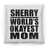 Sherry World's Okayest Mom - Throw Pillow