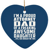 Proud Attorney Dad Of Awesome Daughter - Heart Ornament