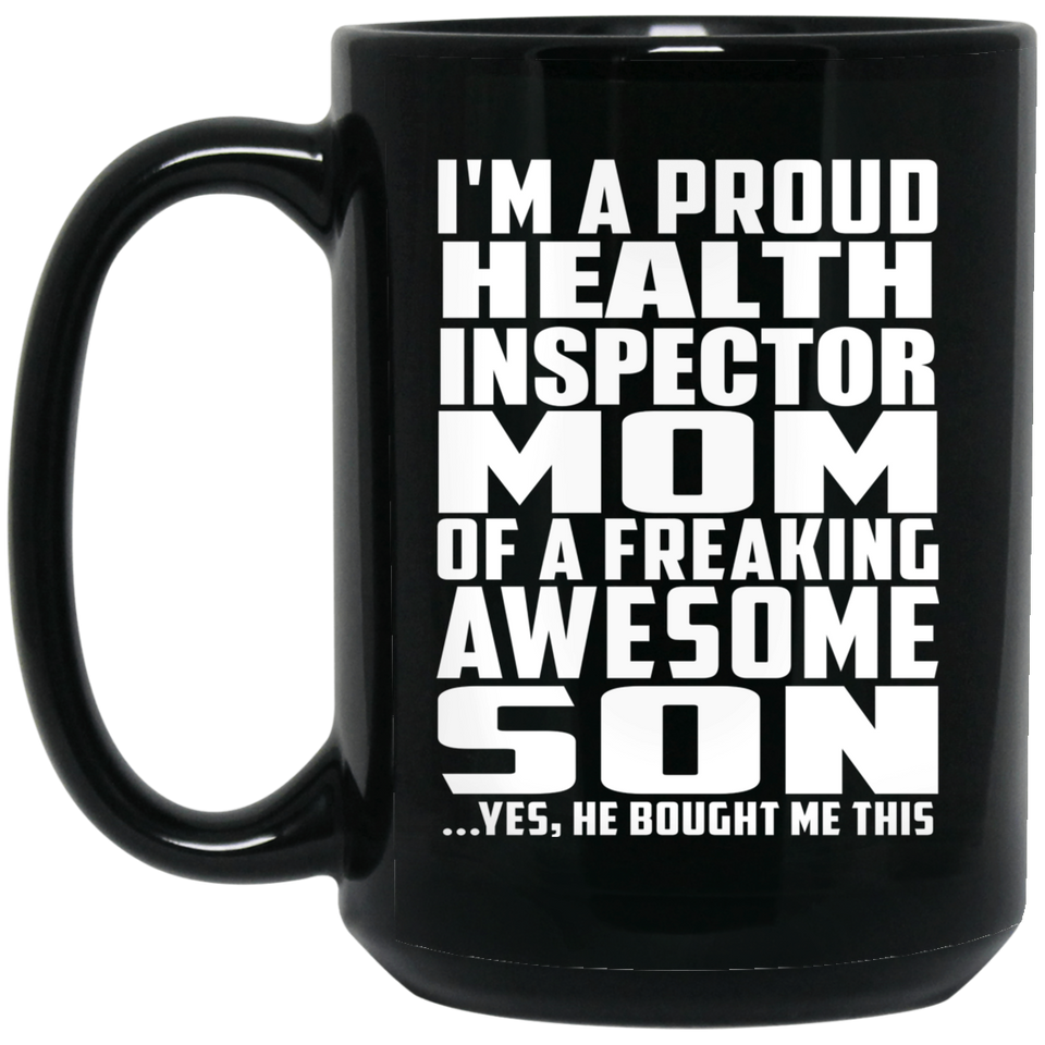 Proud Health Inspector Mom Of Awesome Son - 15 Oz Coffee Mug