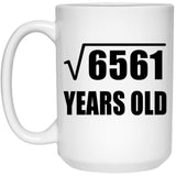 81st Birthday Square Root of 6561 Years Old - 15oz Coffee Mug