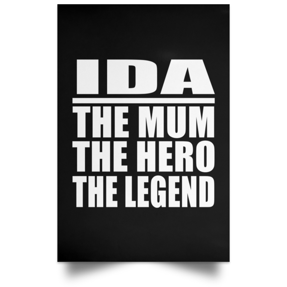 Ida The Mum The Hero The Legend - Poster Portrait