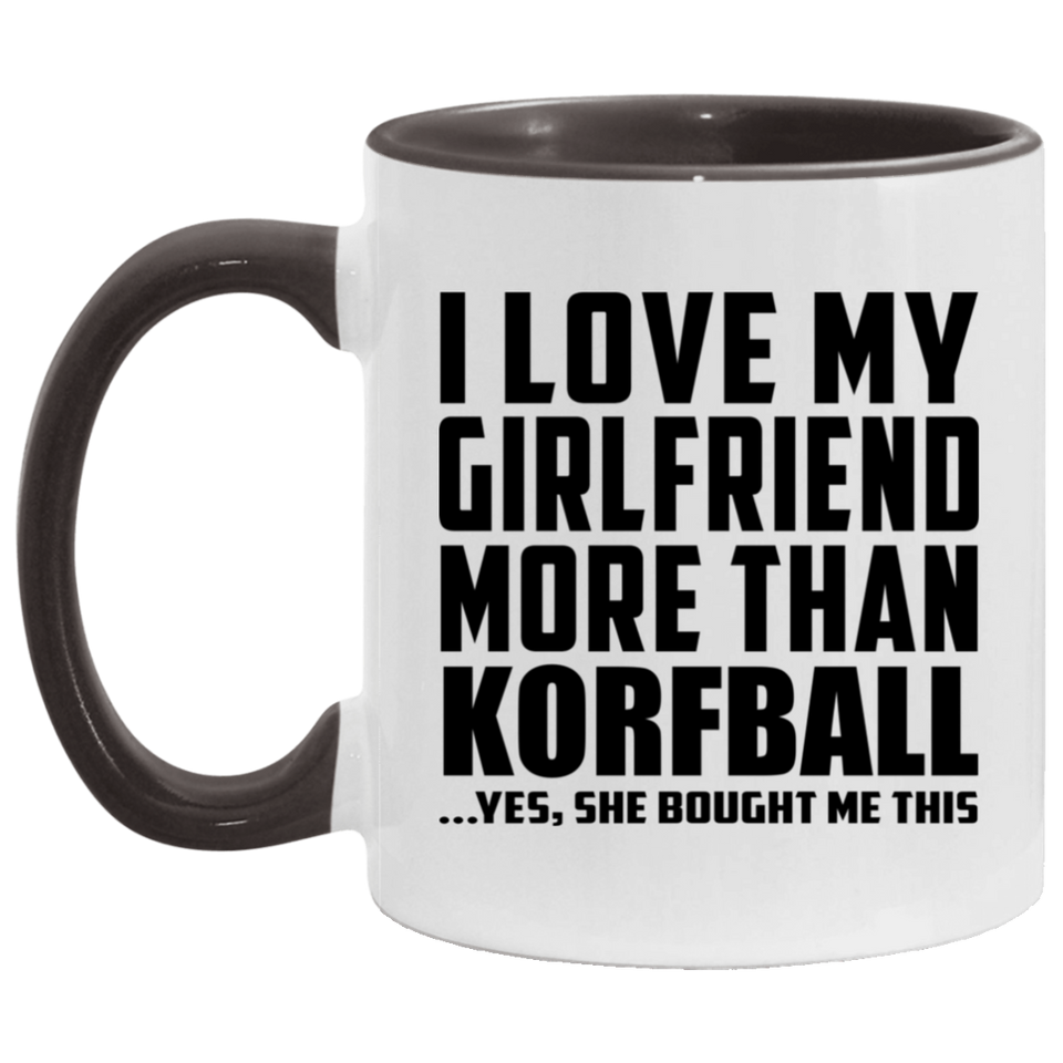 I Love My Girlfriend More Than Korfball - 11oz Accent Mug Black