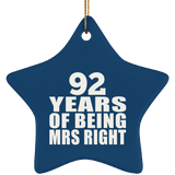 92nd Anniversary 92 Years Of Being Mrs Right - Star Ornament