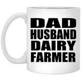 Dad Husband Dairy Farmer - 11oz Coffee Mug