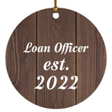 Loan Officer Established Est. 2022 - Circle Ornament D