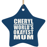 Cheryl World's Okayest Mum - Star Ornament