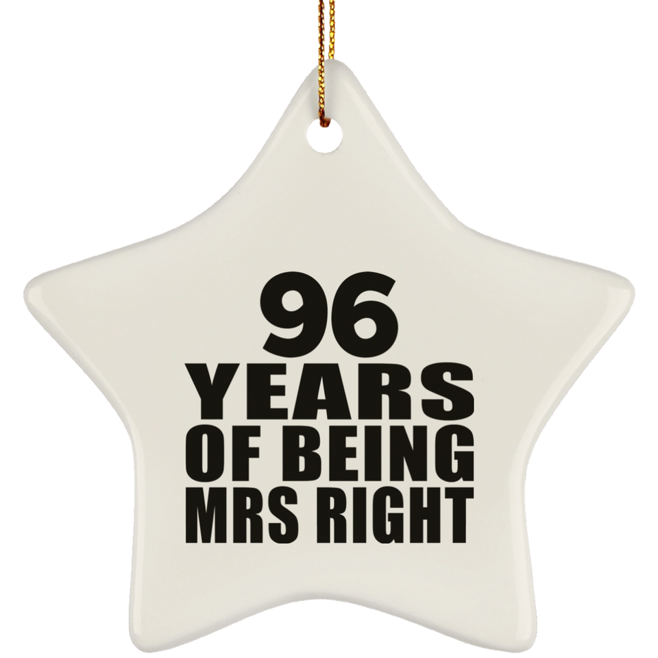 96th Anniversary 96 Years Of Being Mrs Right - Star Ornament