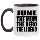 June The Mum The Hero The Legend - 11oz Accent Mug Black