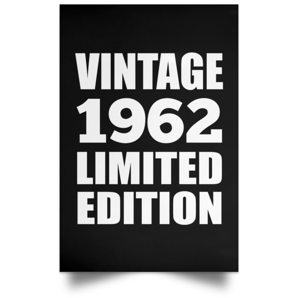 62nd Birthday Vintage 1962 Limited Edition - Poster Portrait