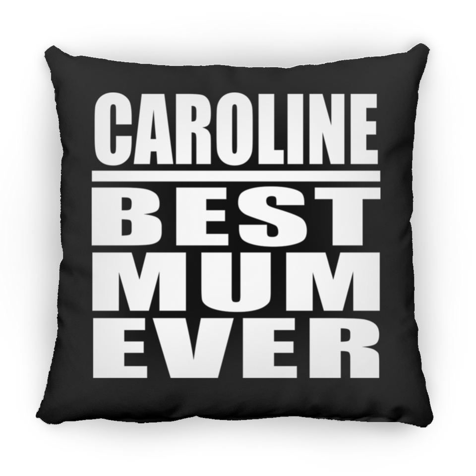 Caroline Best Mum Ever - Throw Pillow Black