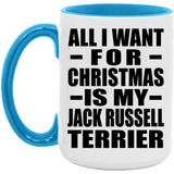 All I Want For Christmas Is My Jack Russell Terrier - 15oz Accent Mug Blue