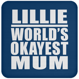 Lillie World's Okayest Mum - Drink Coaster