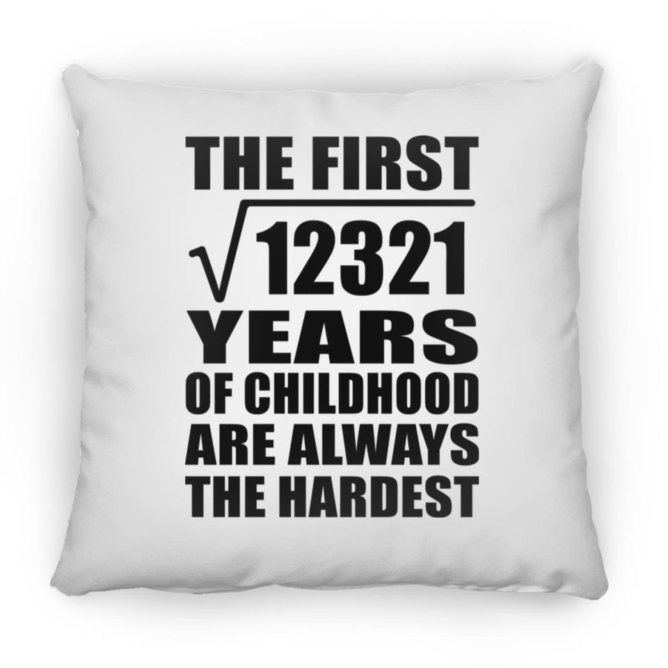 111th Birthday Square Root of 12321 Years of Childhood - Throw Pillow