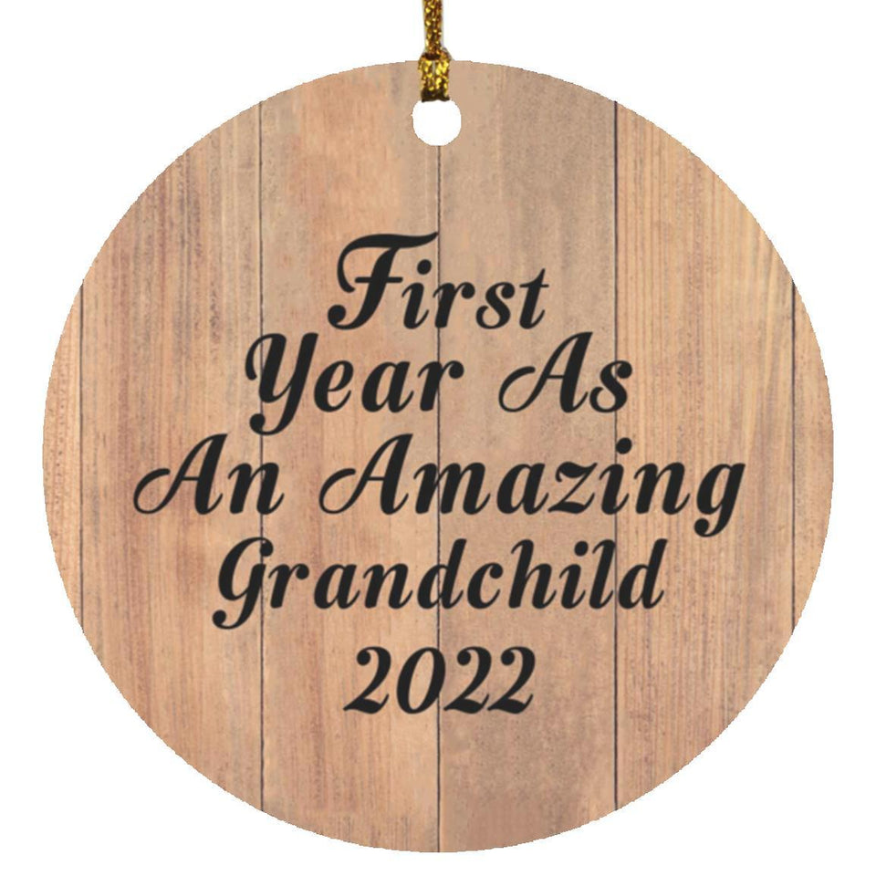First Year As An Amazing Grandchild 2022 - Circle Ornament C