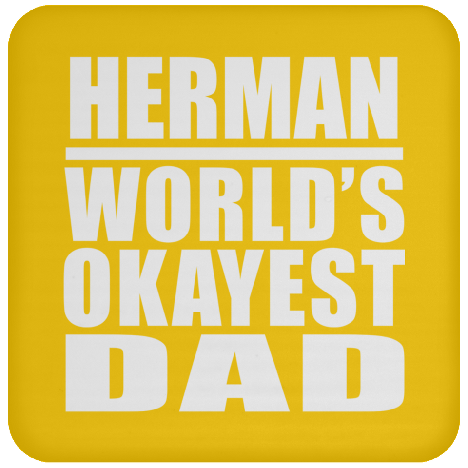 Herman World's Okayest Dad - Drink Coaster