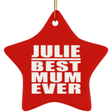 Julie Best Mum Ever - Star Ornament