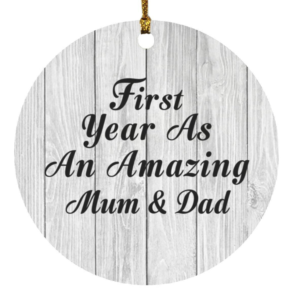 First Year As An Amazing Mum & Dad - Circle Ornament F