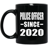 Police Officer Since 2020 - 11oz Coffee Mug Black
