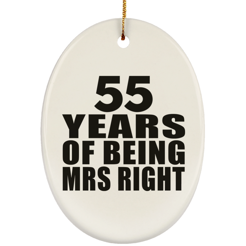 55th Anniversary 55 Years Of Being Mrs Right - Oval Ornament