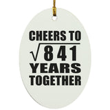 29th Anniversary Cheers To Square Root of 841 Years Together - Oval Ornament