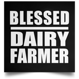 Blessed Dairy Farmer - Poster Square
