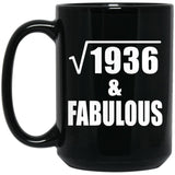 44th Birthday Square Root of 1936 & Fabulous - 15oz Coffee Mug Black