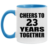 23rd Anniversary Cheers To 23 Years Together - 11oz Accent Mug Blue