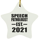 Speech Pathologist Established EST. 2021 - Star Ornament