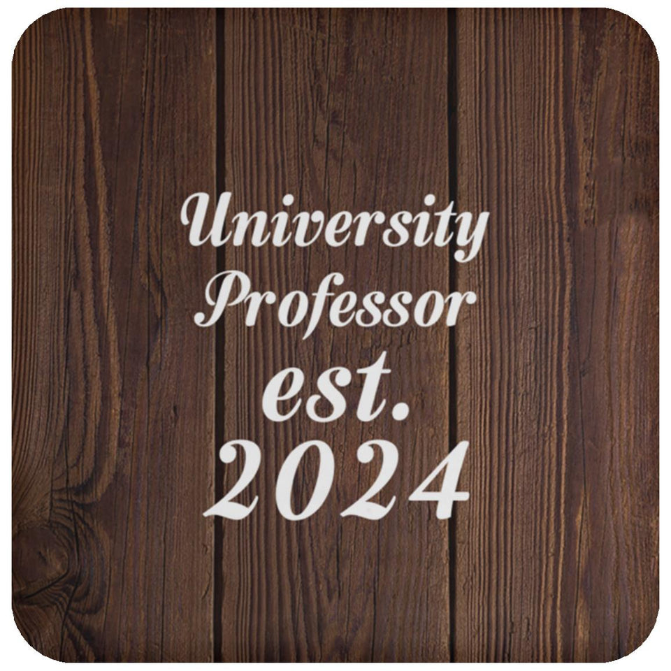 University Professor Established Est. 2024 - Drink Coaster D