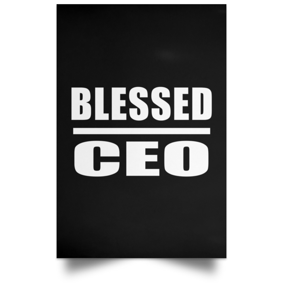 Blessed CEO - Poster Portrait