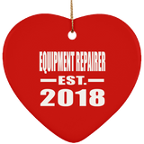 Equipment Repairer Established EST. 2018 - Heart Ornament