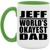 Jeff World's Okayest Dad - 15oz Accent Mug Green