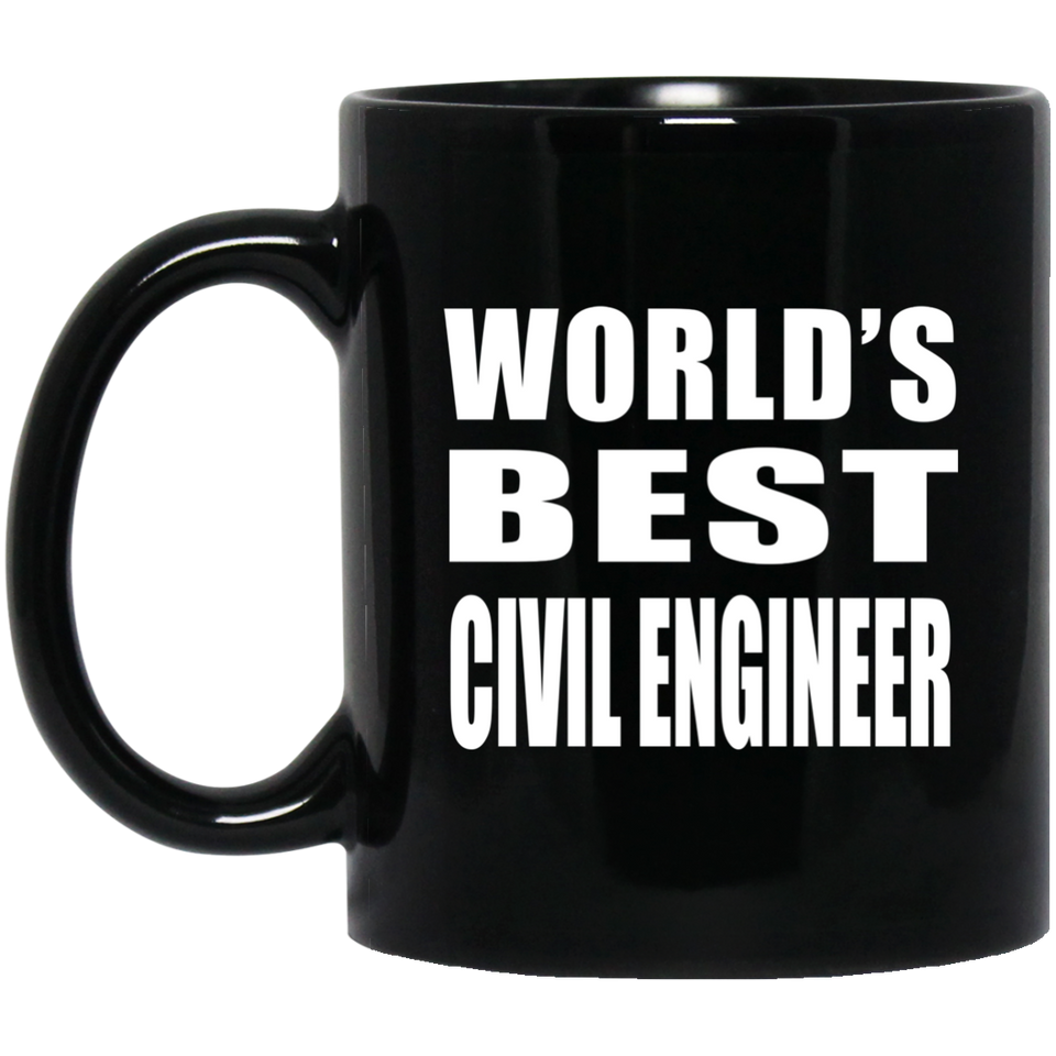 World's Best Civil Engineer - 11 Oz Coffee Mug Black