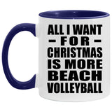 All I Want For Christmas Is More Beach Volleyball - 11oz Accent Mug Purple